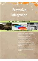Pervasive Integration A Clear and Concise Reference