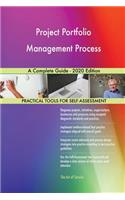Project Portfolio Management Process A Complete Guide - 2020 Edition