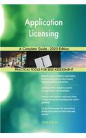 Application Licensing A Complete Guide - 2020 Edition