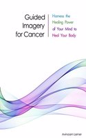 Guided Imagery for Cancer