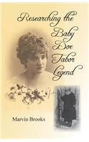 Researching The Baby Doe Tabor Legend