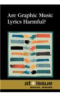 Are Graphic Music Lyrics Harmful?