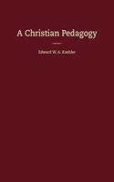A Christian Pedagogy