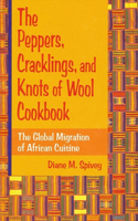 Peppers, Cracklings, and Knots of Wool Cookbook