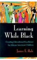 Learning While Black