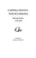 Caswell County, North Carolina, Marriage Bonds, 1778-1868