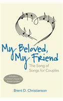 My Beloved, My Friend