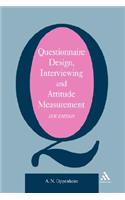 Questionnaire Design, Interviewing and Attitude Measurement