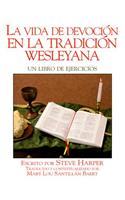 La Vida Devocin En La Tradicin Wesleyana