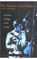 The Shadow and its Shadow: Surrealist Writings on the Cinema