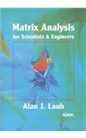 Matrix Analysis for Scientists and Engineers