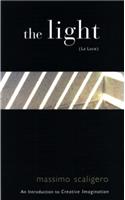 Light (La Luce): An Introduction to Creative Imagination