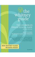 WHITNEY GUIDE - THE LOS ANGELES PRIVATE SCHOOL GUIDE 5th Edition