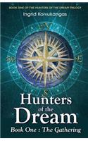 Hunters of the Dream, Book One