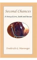 Second Chances - A Story of Love, Faith and Rescue