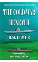 The Cold War Beneath