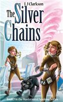 The Silver Chains - Book 2 in the MasterMind Academy Series