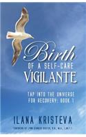 Birth of a Self-Care Vigilante