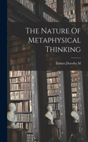 Nature Of Metaphysical Thinking