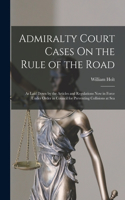 Admiralty Court Cases On the Rule of the Road
