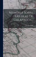 Memoria Sobre Las Islas De Galapagos...