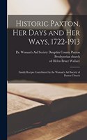 Historic Paxton, her Days and her Ways, 1722-1913