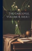 The Gargoyle, Volume 8, Issue 1