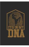 It's In My DNA