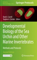 Developmental Biology of the Sea Urchin and Other Marine Invertebrates