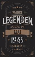 Wahre Legenden wurden im Mai 1945 geboren: Vintage Geburtstag Notizbuch - individuelles Geschenk für Notizen, Zeichnungen und Erinnerungen - liniert mit 100 Seiten