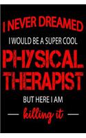 Super Cool Physical Therapist