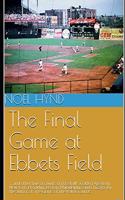 Final Game at Ebbets Field