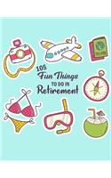 105 Fun Things To Do In Retirement