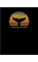 Catalina Island: California Notebook With Lined College Ruled Paper For Work, Home Or School For Whale Watching Fans. Stylish Retro Sunset Whale Tail Travel Journal 