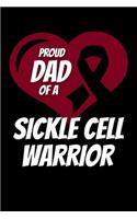 Proud Dad Of A Sickle Cell Warrior: Sickle Cell Journal 6x9 120 Pages Blank Lined Paperback