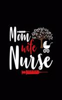 Mom Wife Nurse
