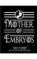 Mother Of Embryos Daily Planner July 1st, 2019 To June 30th, 2020