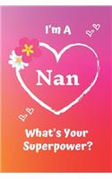 I'm a Nan What's Your Superpower?