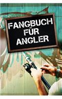 Fangbuch Für Angler: 100 Seiten Zum Erfassen Ihrer Fänge, Art, Länge, Bild Uvm. Fischen Buch Köder Angeln Rute Fischer Fangen Notieren Auswerten Notizbuch Journal Tasche