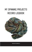 My Spinning Projects Record Logbook: The Spinning, Plying and Dyeing Book for Natural Fiber Artists and Textile Crafters