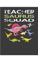 Teacher-Saurus Squad: Elementary School Teacher's 2019-2020 Academic Calendar Planner For Keeping Student's Records, Birthdays, Medications, Expense Tracker and more.