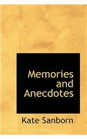 Memories and Anecdotes