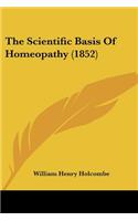 Scientific Basis Of Homeopathy (1852)