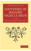 Souvenirs of Madame Vigee Le Brun