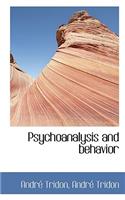 Psychoanalysis and Behavior