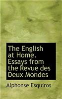 The English at Home. Essays from the Revue Des Deux Mondes