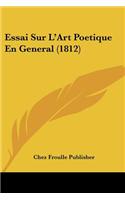 Essai Sur L'Art Poetique En General (1812)