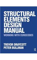 Structural Elements Design Manual: Working with Eurocodes
