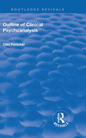 Revival: Outline of Clinical Psychoanalysis (1934)