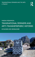 Transnational Feminisms and Art's Transhemispheric Histories